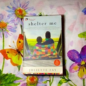 Shelter Me by Juliette Fay